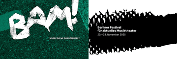 BAM! Festival für aktuelles Musiktheater